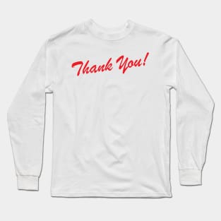 Thank You Long Sleeve T-Shirt